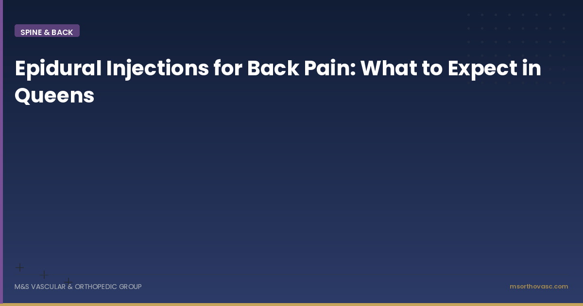 Epidural Injections for Back Pain: What to Expect in Queens
