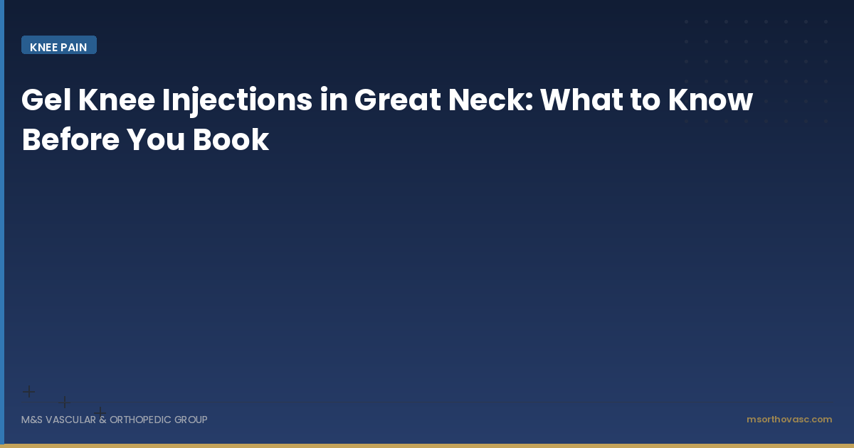 Gel Knee Injections in Great Neck: What to Know Before You Book