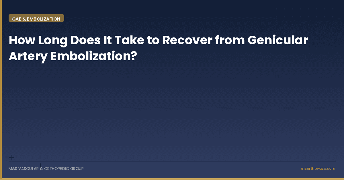 How Long Does It Take to Recover from Genicular Artery Embolization?