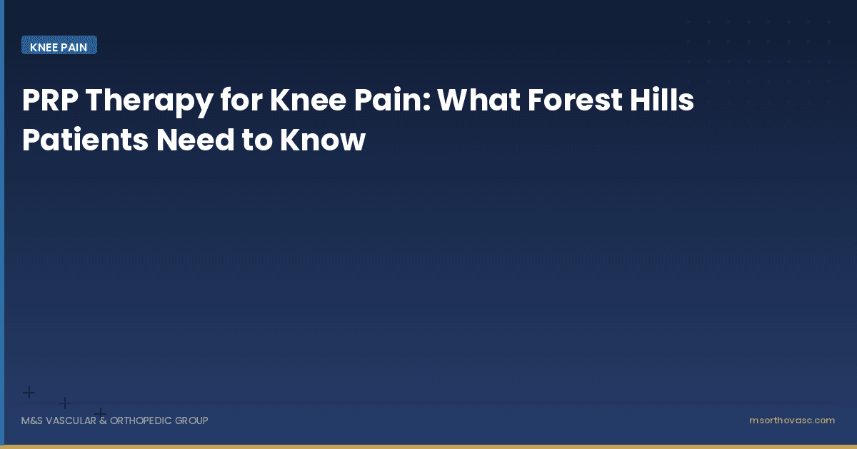 PRP Therapy for Knee Pain: What Forest Hills Patients Need to Know