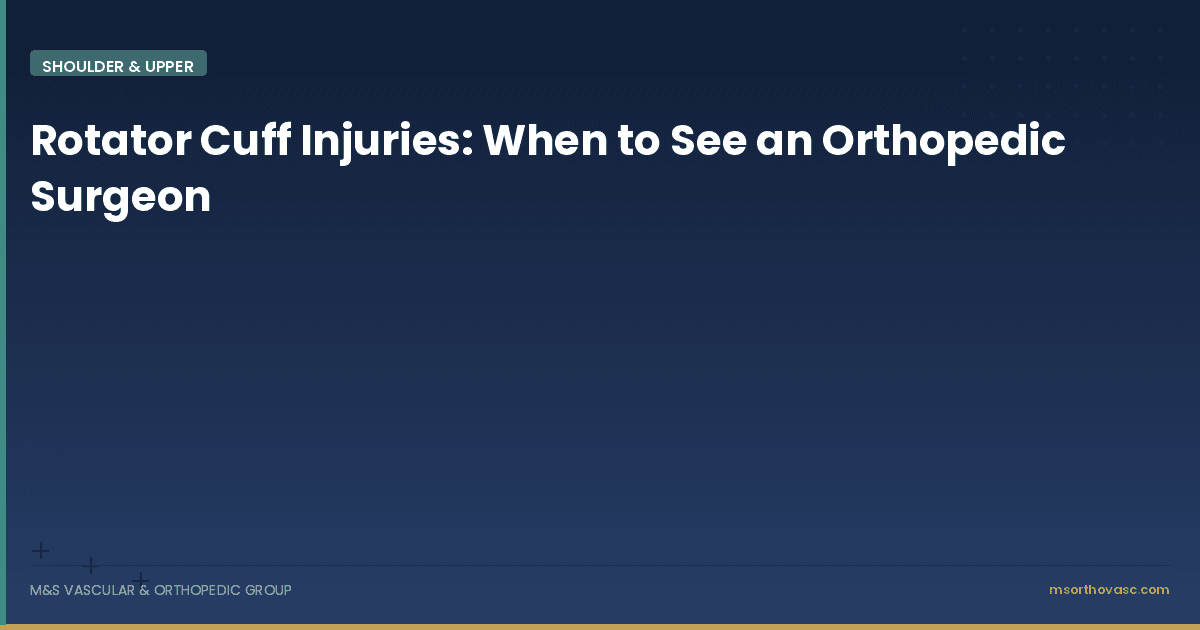 Rotator Cuff Injuries: When to See an Orthopedic Surgeon