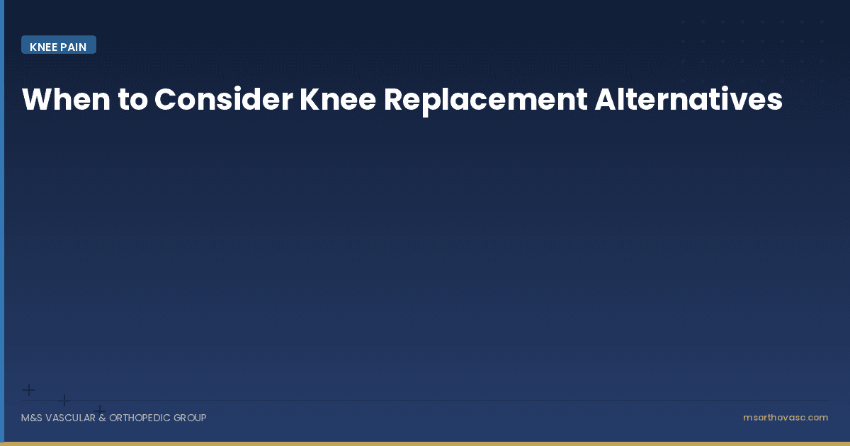 When to Consider Knee Replacement Alternatives
