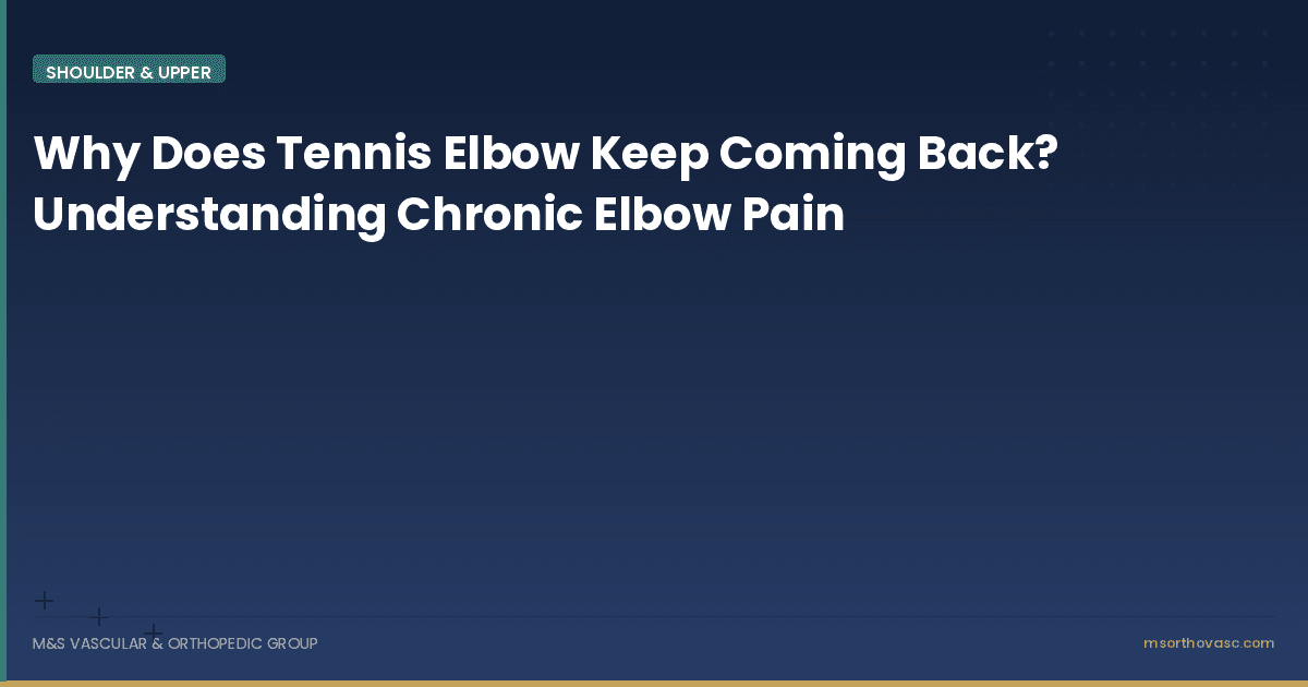 Why Does Tennis Elbow Keep Coming Back? Understanding Chronic Elbow Pain