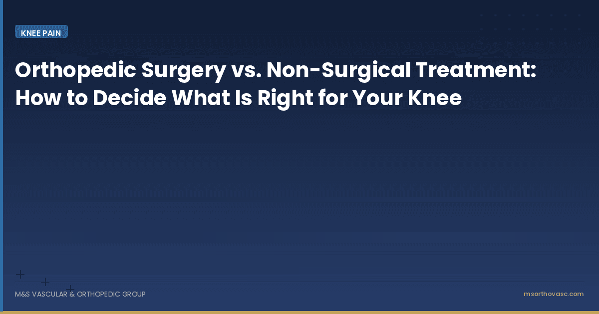 Orthopedic Surgery vs. Non-Surgical Treatment for Knee Pain