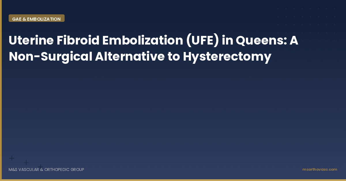 Uterine Fibroid Embolization in Queens: A Hysterectomy Alternative